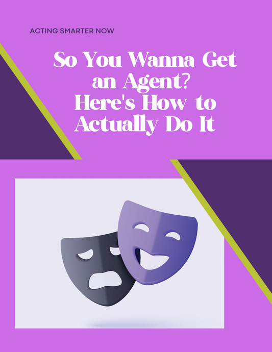 So You Wanna Get an Agent?
